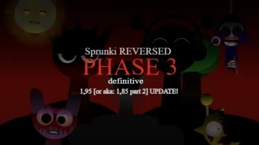 Sprunki Reversed Phase 3 Definitive